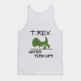 T. Rex hates push-ups Tank Top